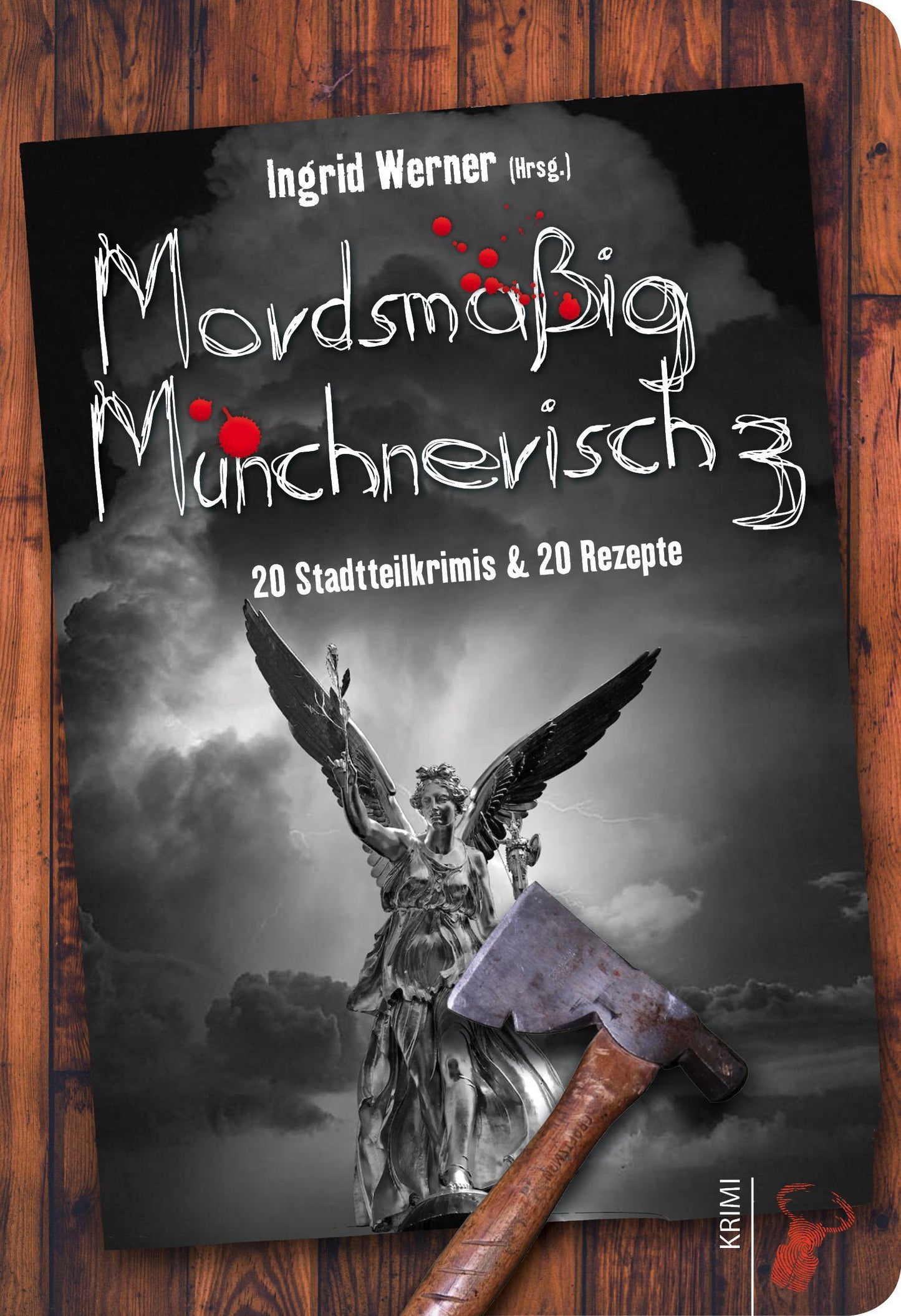 Mordsmäßig Münchnerisch.Bd.3