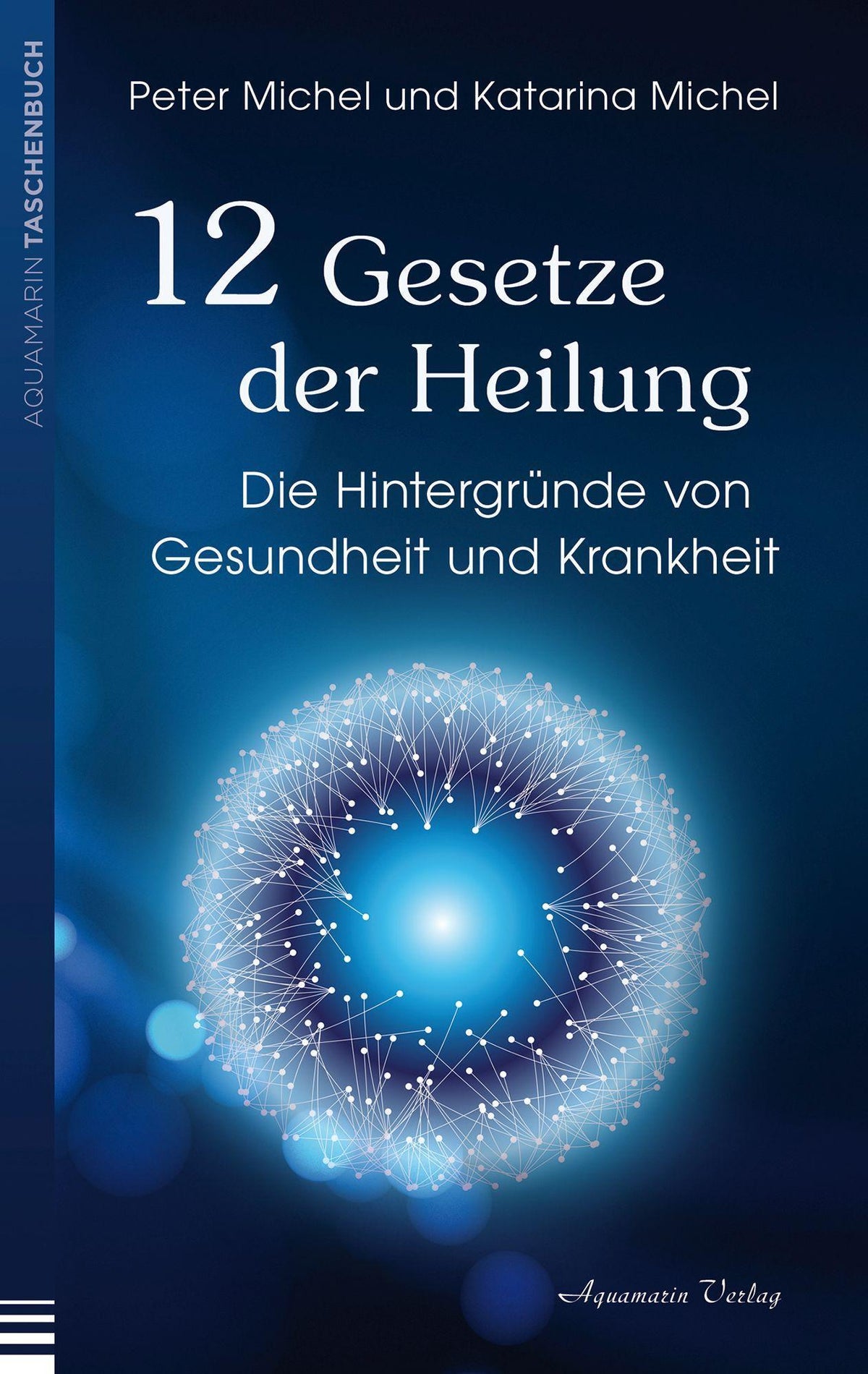 Buchcover: 12 Gesetze der Heilung