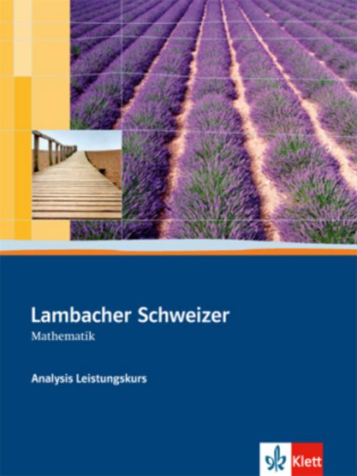 Buchcover: Lambacher-Schweizer. Sekundarstufe II. Analysis Leistungskurs Schülerbuch mit CD-ROM