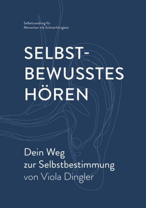 Buchcover: Selbstbewusstes Hören - Dein Weg zur Selbstbestimmung
