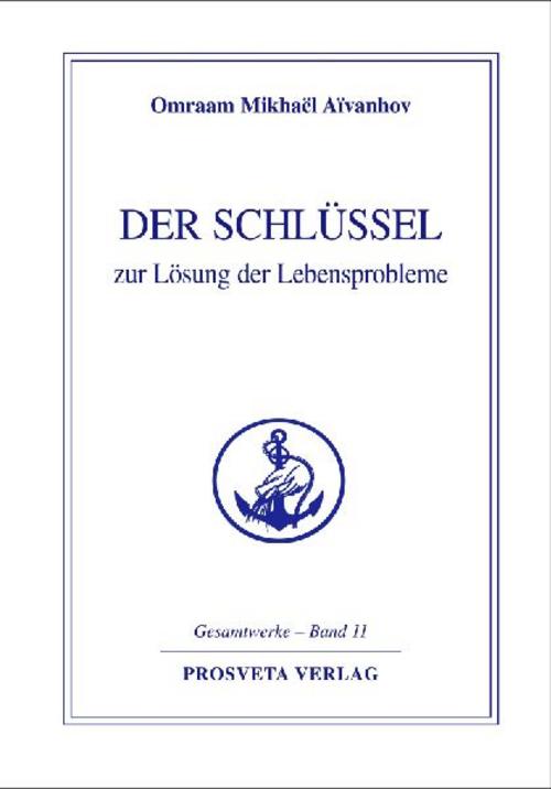 Der Schlüssel zur Lösung der Lebensprobleme