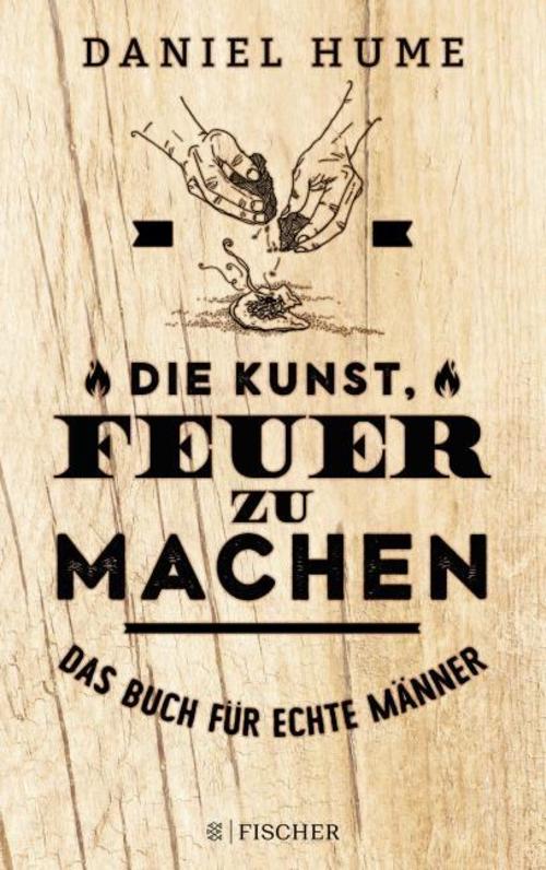 Buchcover: Die Kunst, Feuer zu machen