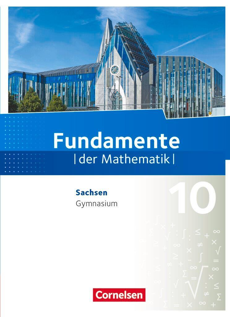Fundamente der Mathematik 10. Schuljahr - Sachsen - Schülerbuch
