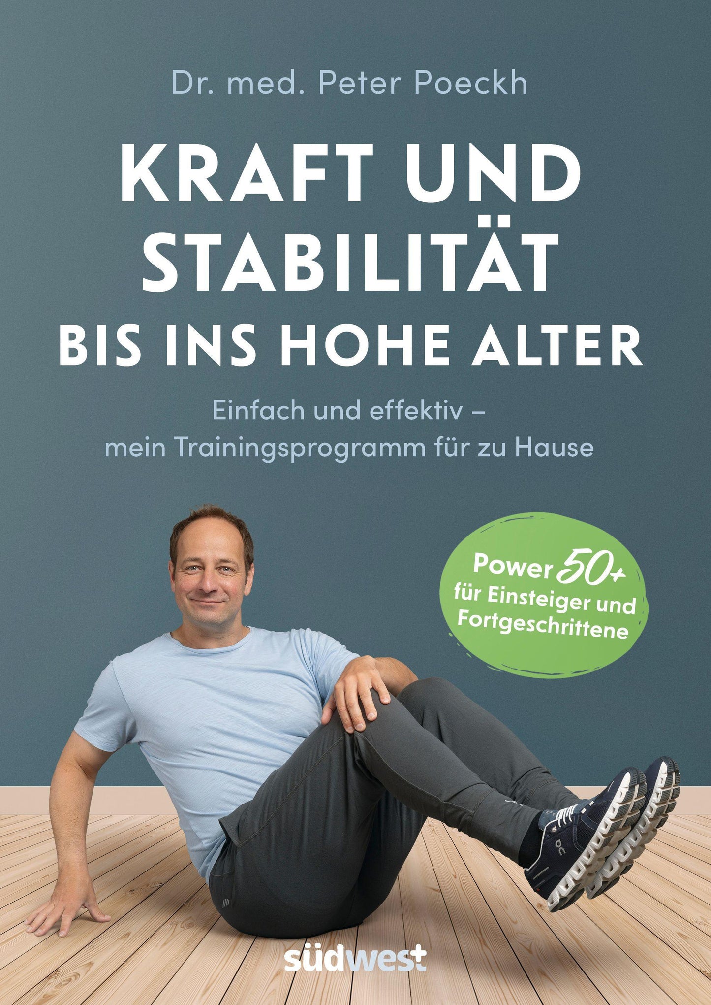 Poeckh, Peter/Kraft und Stabilität bis ins hohe Alter
