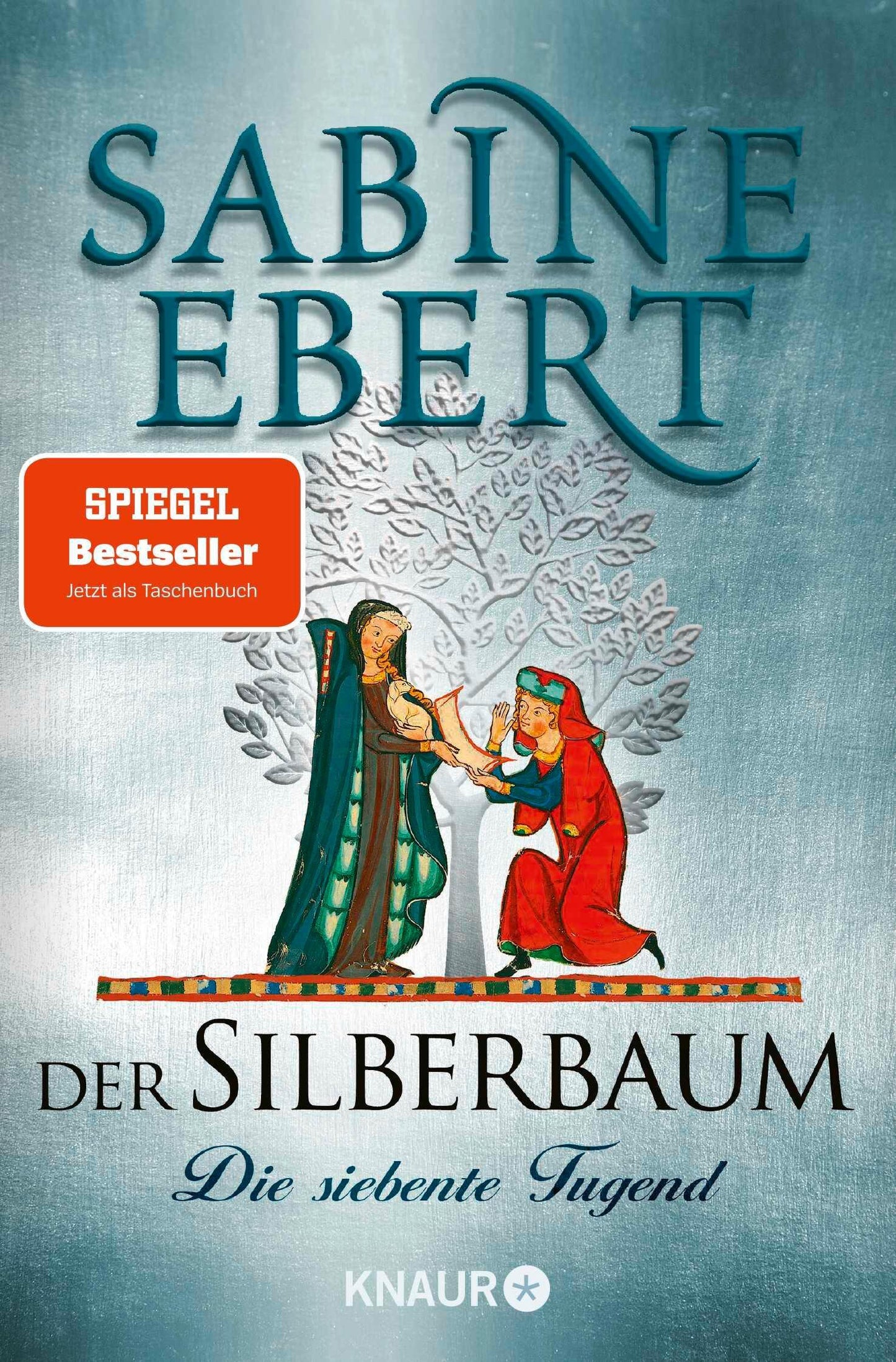 Ebert, Sabine/Der Silberbaum. Die siebente Tugend