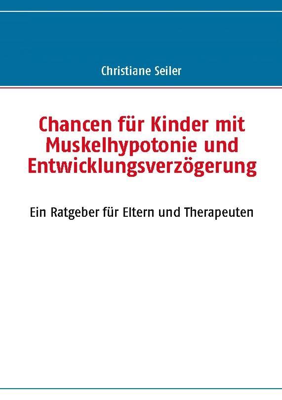 Chancen für Kinder mit Muskelhypotonie und Entwicklungsverzögerung
