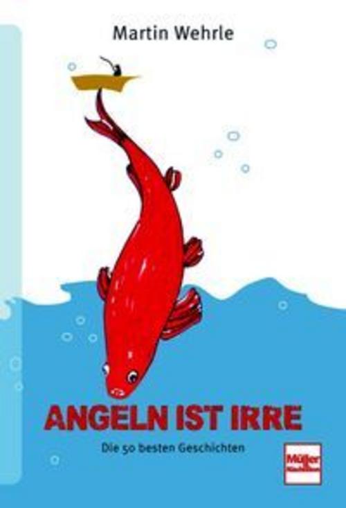 Angeln ist irre
