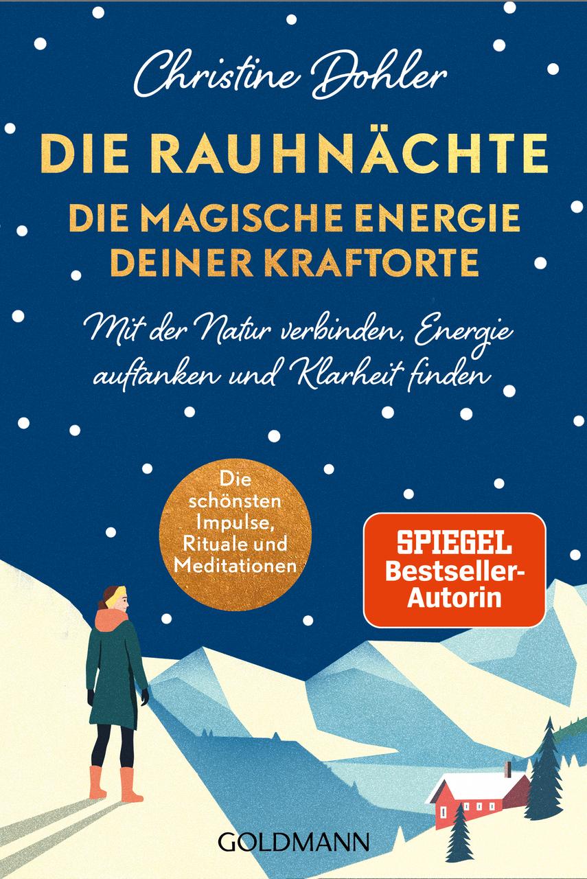 Dohler, Christine/Rauhnächte - die magische Energie deiner Kraftorte