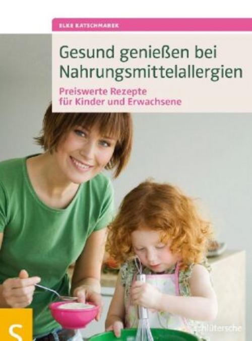 Buchcover: Gesund genießen bei Nahrungsmittelallergien