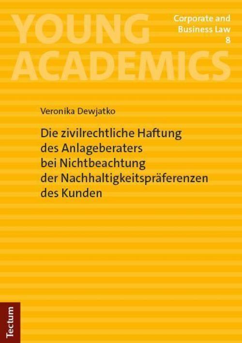Die zivilrechtliche Haftung des Anlageberaters bei Nichtbeachtung der Nachhaltigkeitspräferenzen des Kunden