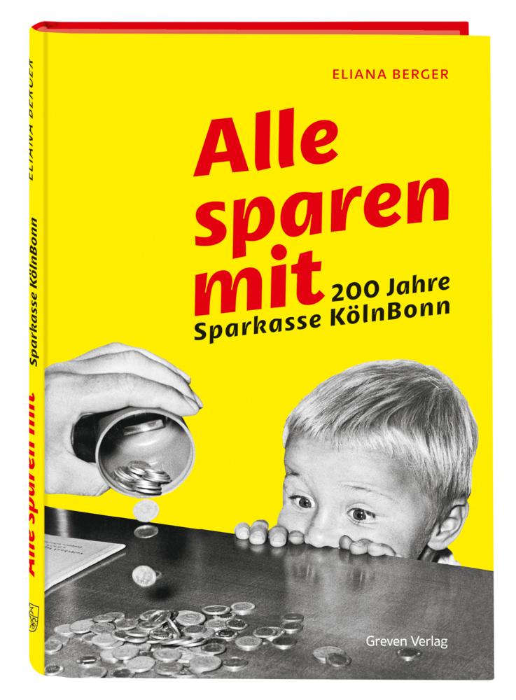 Buchcover: Alle sparen mit. 200 Jahre Sparkasse KölnBonn