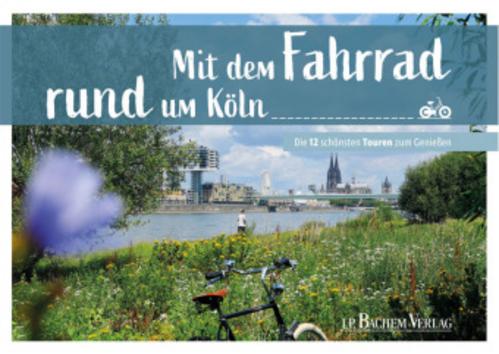 Pfeiffer, Thomas/Mit dem Fahrrad rund um Köln