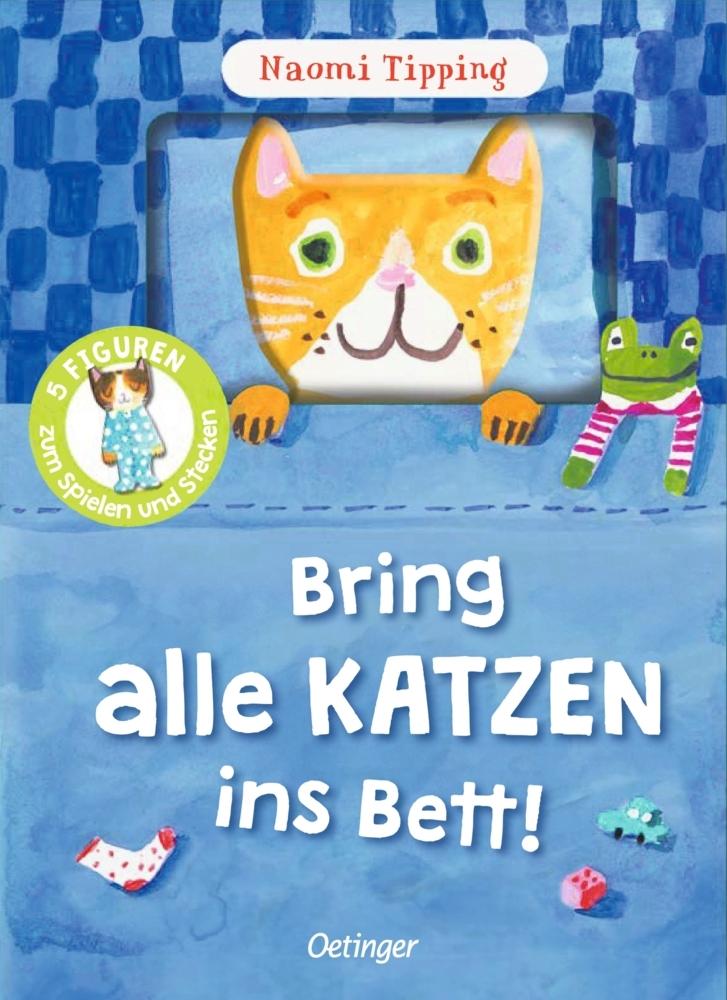 Tipping, Naomi/Bring alle Katzen ins Bett!
