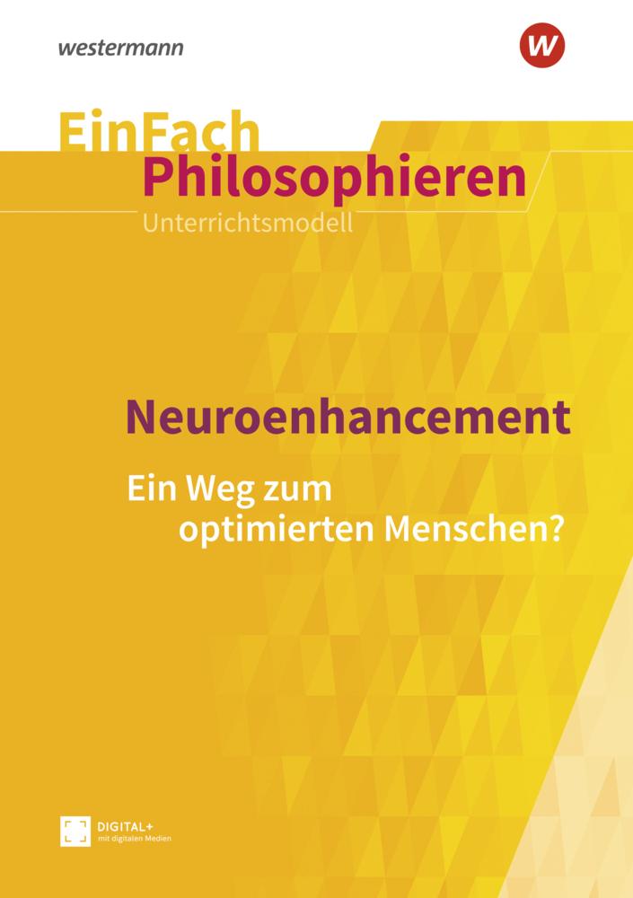 Neuroenhancement. EinFach Philosophieren