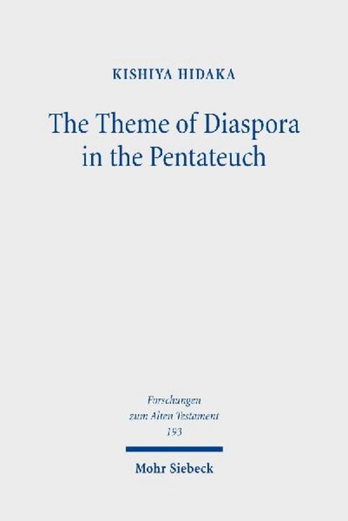 The Theme of Diaspora in the Pentateuch