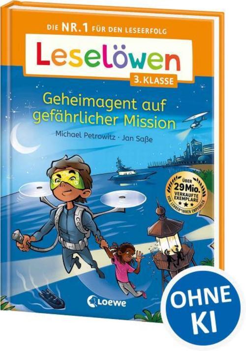 Petrowitz, Michael/Leselöwen 3. Klasse - Geheimagent auf gefährlicher Mission