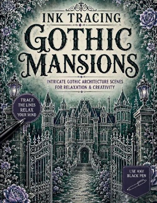 Ink Tracing Gothic Mansions
