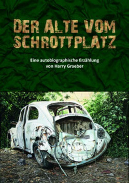 Der Alte vom Schrottplatz