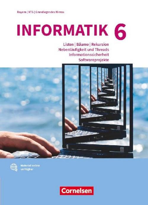 Informatik (Oldenbourg) Band 6: Grundkurs - Gymnasium Bayern - Ausgabe ab 2017 - Schulbuch
