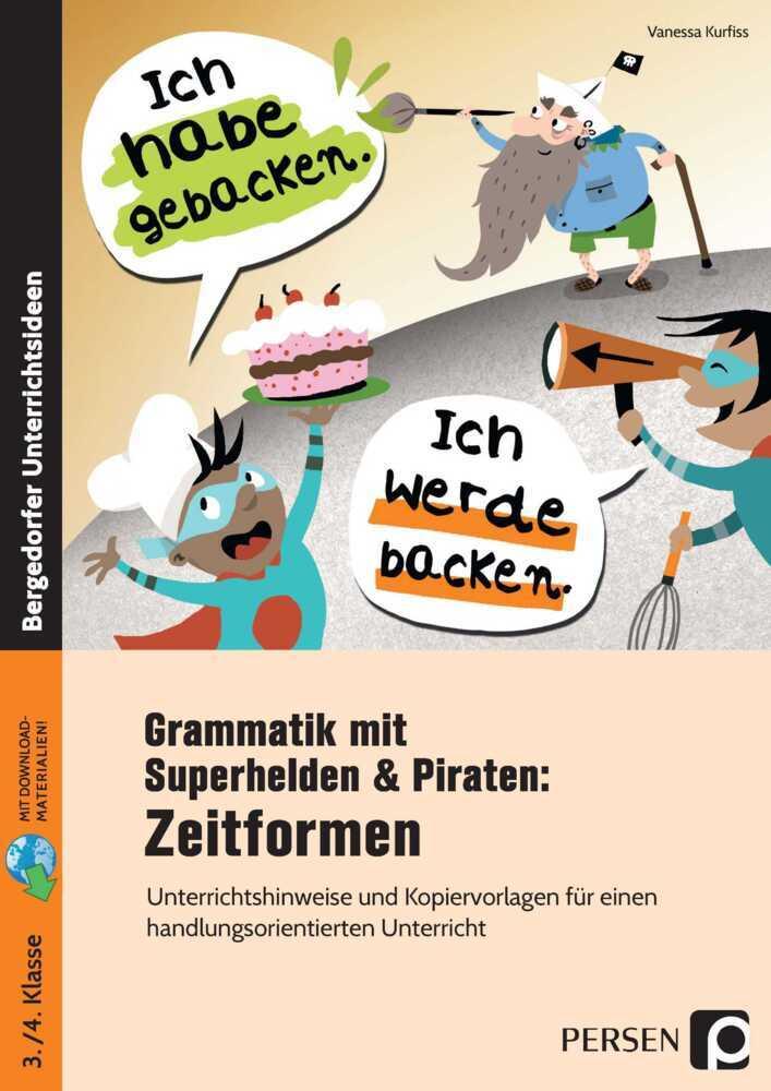 Grammatik mit Superhelden & Piraten: Zeitformen