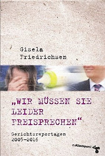 'Wir müssen Sie leider freisprechen'