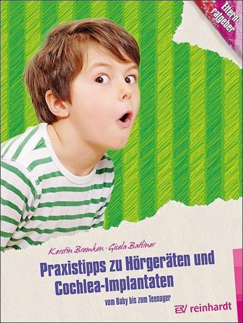 Buchcover: Praxistipps zu Hörgeräten und Cochlea-Implantaten