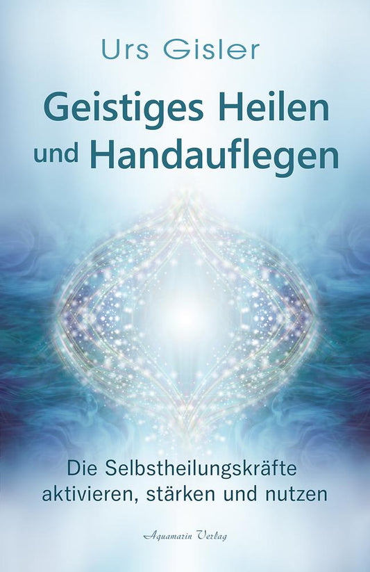 Buchcover: Geistiges Heilen  und Handauflegen