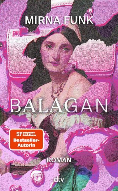 Balagan: Roman | »Bäm!« Ronya Othmann