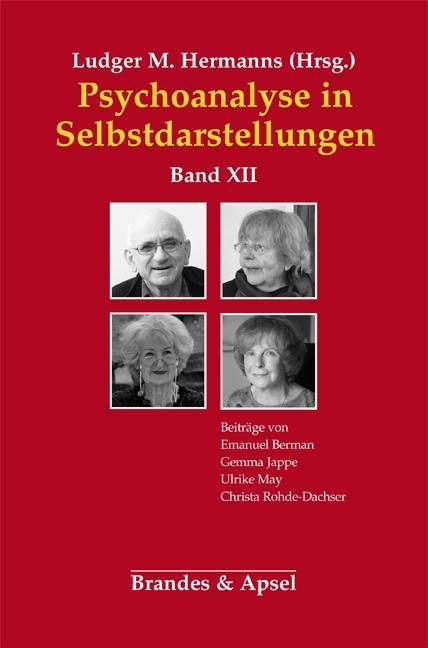 Psychoanalyse in Selbstdarstellungen.Bd.12