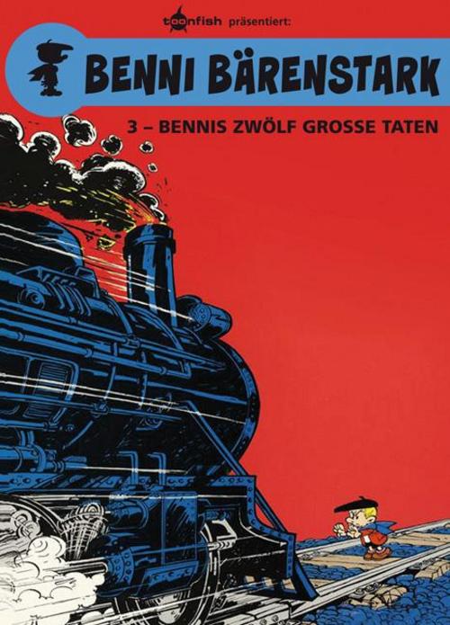 Benni Bärenstark 03. Bennis zwölf große Taten