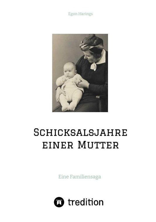 Schicksalsjahre einer Mutter