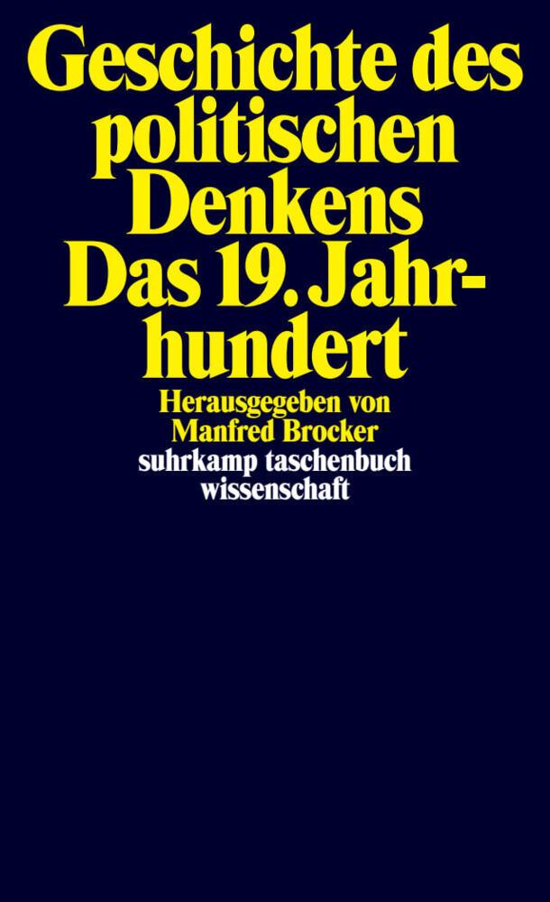 Geschichte des politischen Denkens. Das 19. Jahrhundert