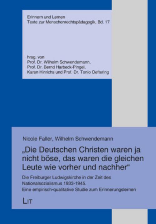 \"Die Deutschen Christen waren ja nicht böse, das waren die gleichen Leute wie vorher und nachher\"