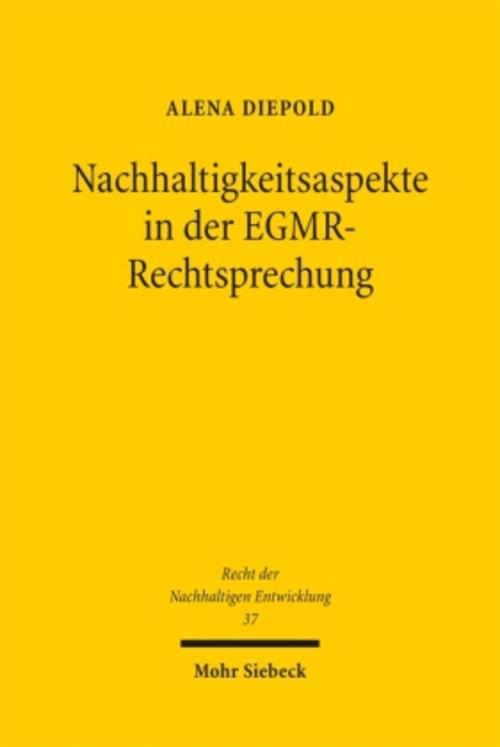 Nachhaltigkeitsaspekte in der EGMR-Rechtsprechung