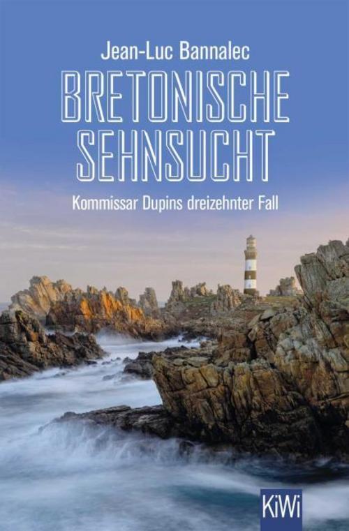 Bannalec, Jean-Luc/Bretonische Sehnsucht