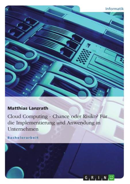Buchcover: Cloud Computing - Chance oder Risiko? Für die Implementierung und Anwendung in Unternehmen