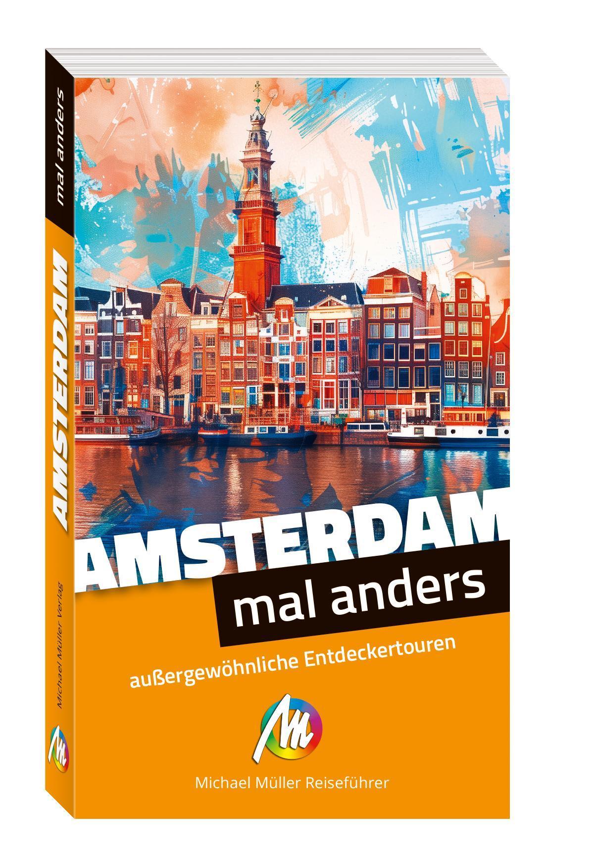 MICHAEL MÜLLER Reiseführer Amsterdam - mal anders. MICHAEL MÜLLER REISEFÜHRER