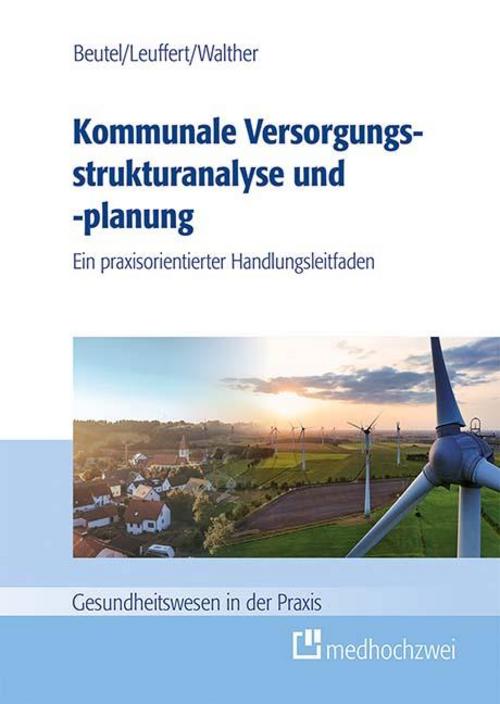 Buchcover: Kommunale Versorgungsstrukturanalyse und -planung