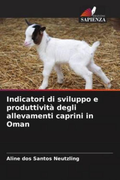 Indicatori di sviluppo e produttività degli allevamenti caprini in Oman