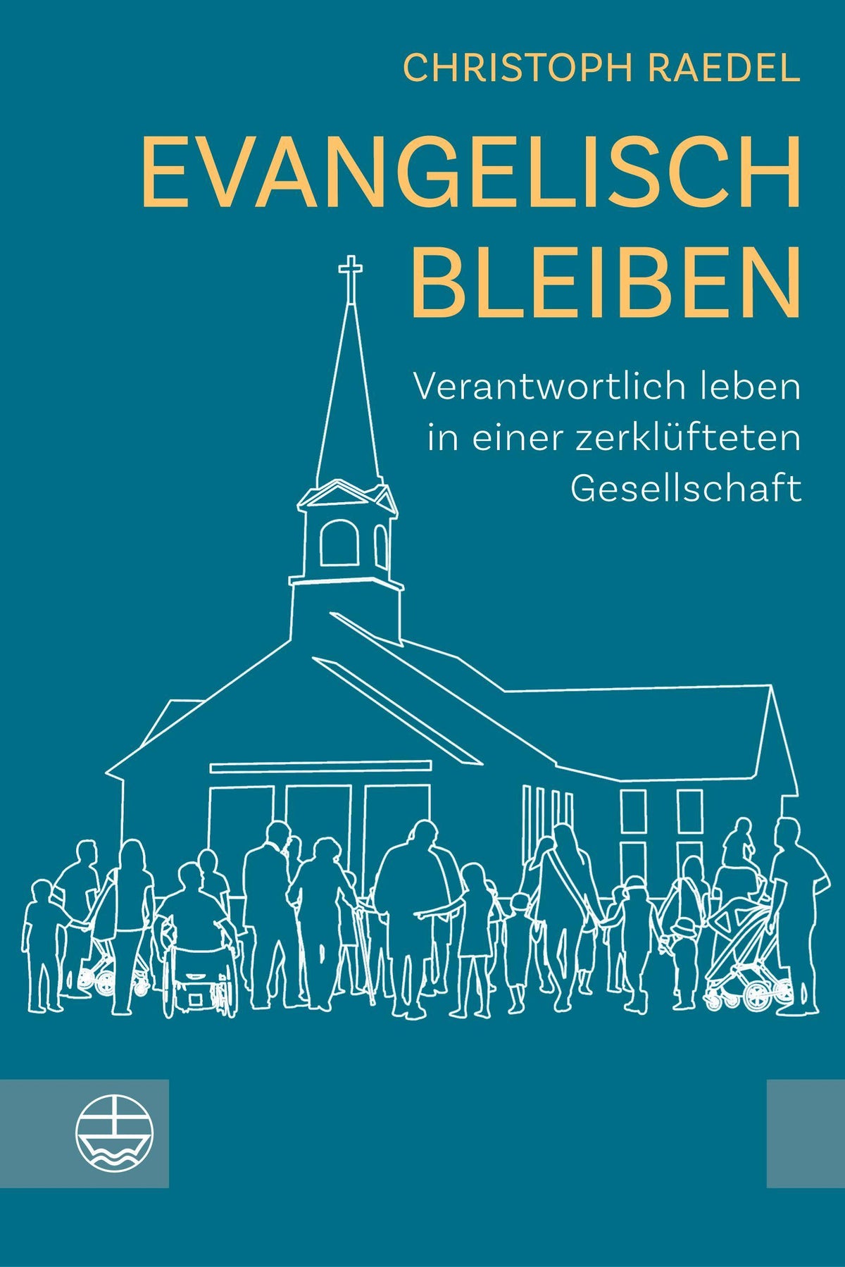 Buchcover: Evangelisch bleiben