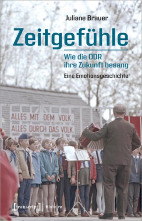 Buchcover: Zeitgefühle - Wie die DDR ihre Zukunft besang