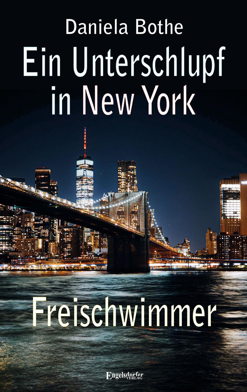 Buchcover: Ein Unterschlupf in New York - Freischwimmer