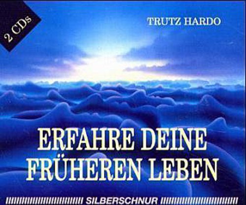 Erfahre Deine früheren Leben. 2 CDs