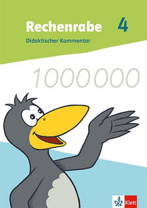 Rechenrabe 4. Didaktischer Kommentar  Klasse 4. Ausgabe Nordrhein-Westfalen