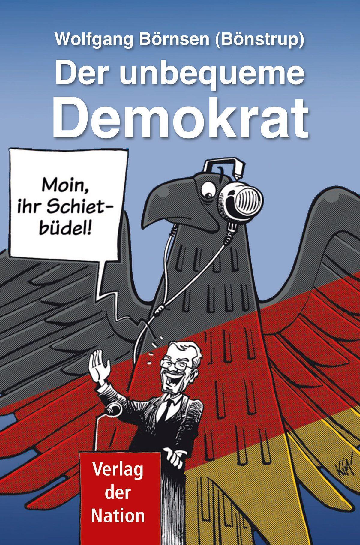 Buchcover: Der unbequeme Demokrat