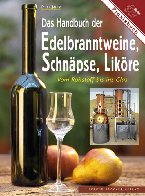 Buchcover: Das Handbuch der Edelbranntweine, Schnäpse, Liköre