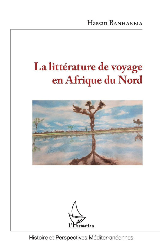 La littérature de voyage en Afrique du Nord