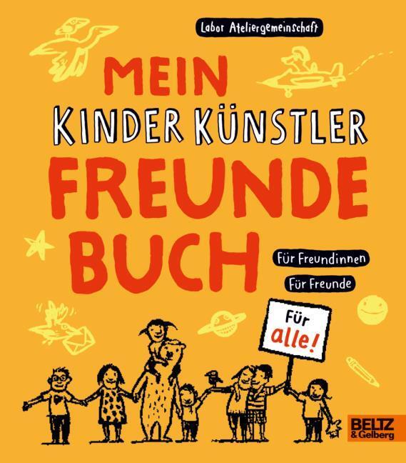 Labor Ateliergemeinschaft/Mein Kinder Künstler Freundebuch
