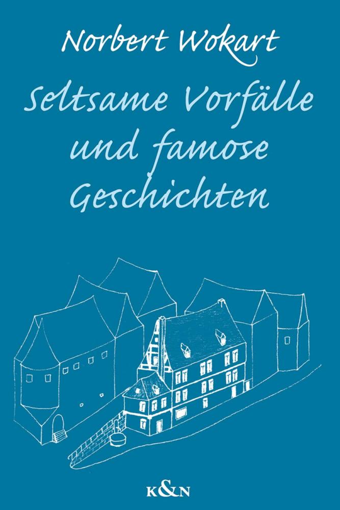 Buchcover: Seltsame Vorfälle und famose Geschichten