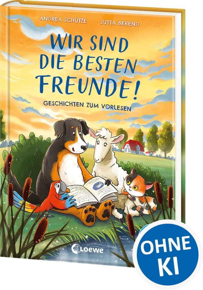 Schütze, Andrea/Wir sind die besten Freunde!